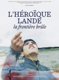 L'Héroïque Lande, la frontière brûle